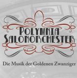 DAS GROSSE POLYMNIA SALONORCHESTER Sonntag 26.07.2026 - 19:00 Uhr